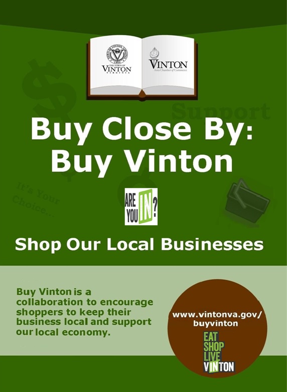 Buy Close By: Buy Vinton. Shop our local businesses. Buy Vinton is a collaboration to encourage shoppers to keep their business local and support our local economy. 